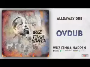 Alldaway Dre - OVDub